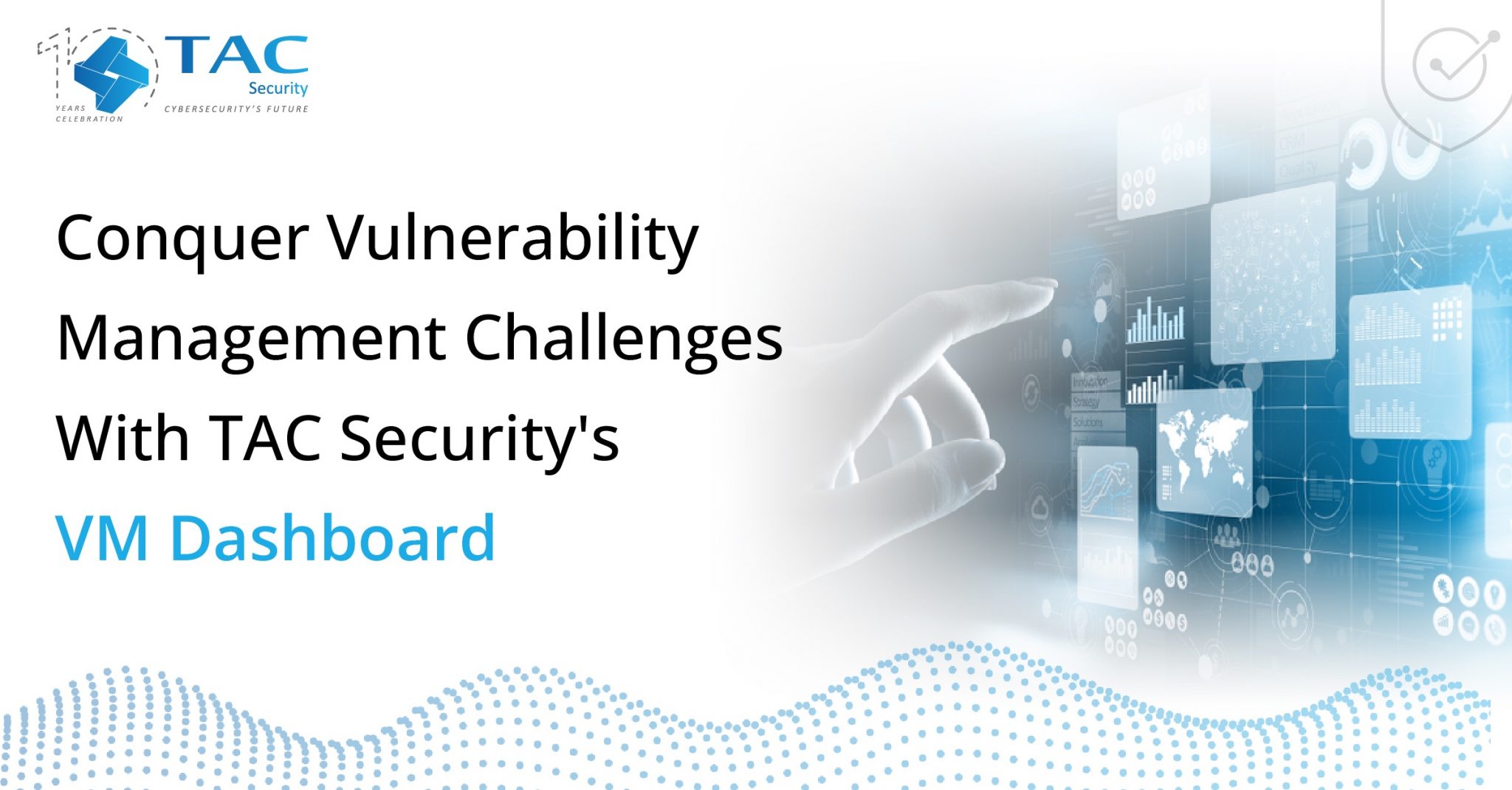 Conquer Vulnerability Management Challenges With TAC Security’s VM ...