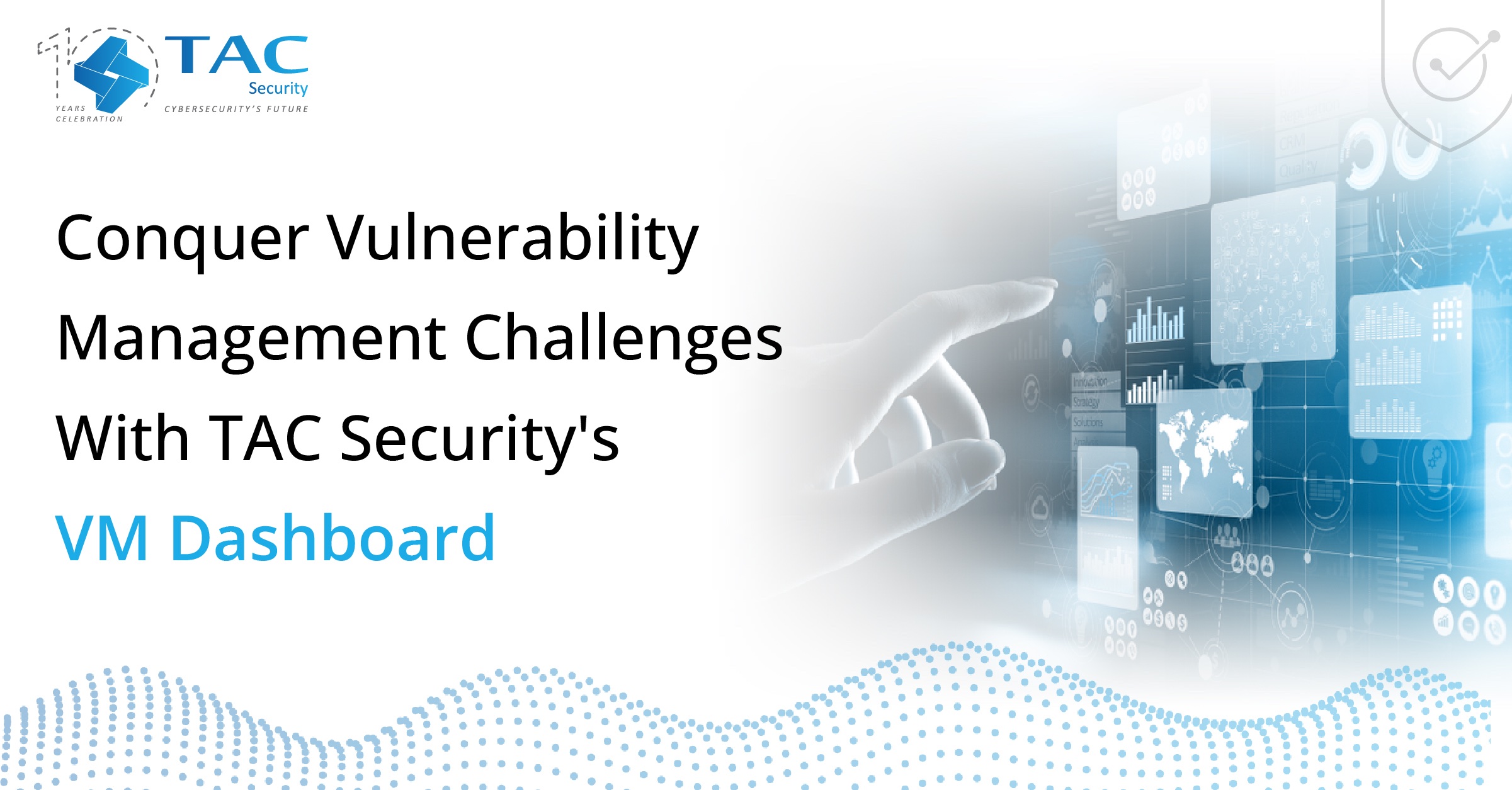 vulnerability challenges with tac security