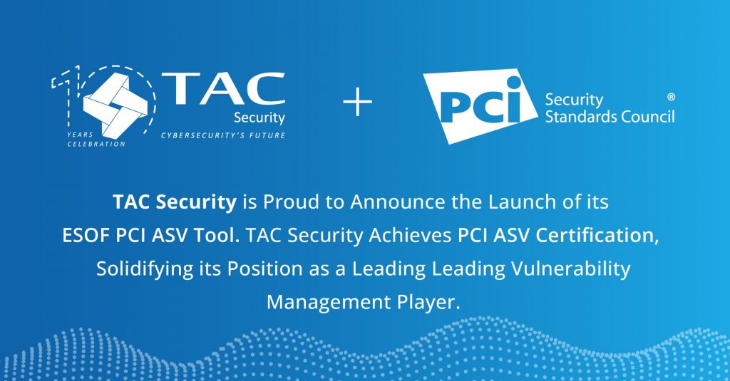 TAC Security Launches ESOF PCI ASV, Revolutionizing The Payment ...