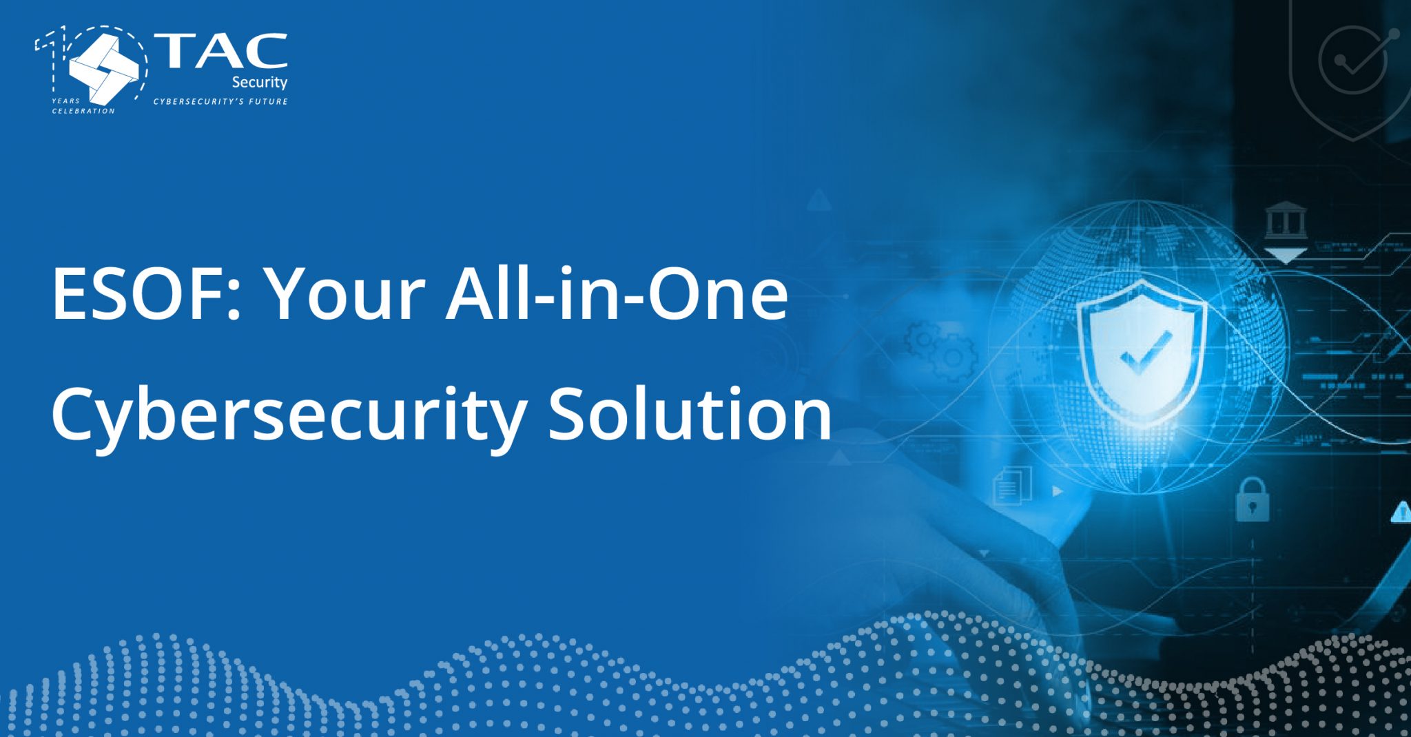 ESOF: Proactive Cybersecurity Solution for Businesses